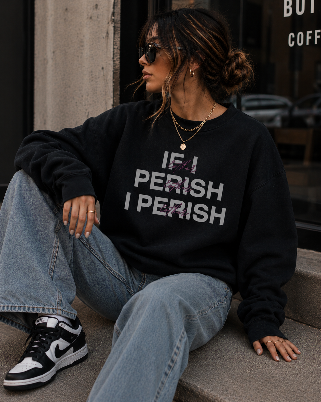 If I Perish I Perish (Esther) Sweatshirt