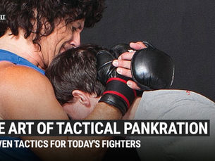 The Art of Tactical Pankration: Proven Tactics for Today's Fighters