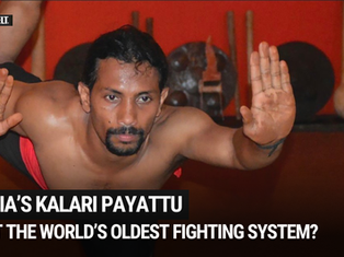 India’s Kalari Payattu: Is It the World’s Oldest Fighting System?