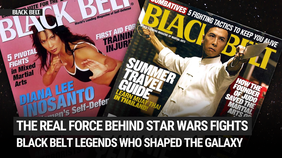 The Real Force Behind Star Wars Fights: Black Belt Magazine Stars Who Shaped the Galaxy