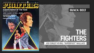 Cover Story Throwback: The Fighters — Joe Corley vs. Bill "Superfoot" Wallace