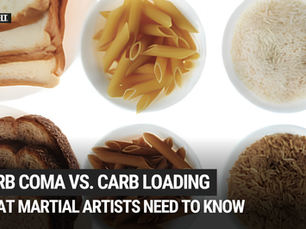 Carb Coma vs. Carb Loading: What Martial Artists Need to Know About Training Nutrition
