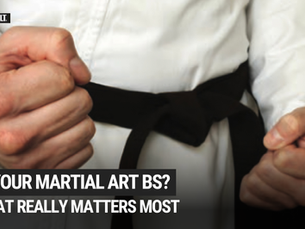Yes, Some Martial Arts Are BS—But Not for the Reason You Think