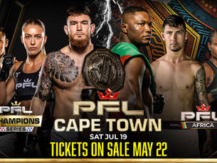 Tickets on Sale May 22 for Historic PFL Africa Debut Showcasing Continent’s Top MMA Talent in Cape Town on July 19