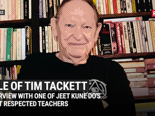 Tale of Tim Tackett, Part 2: Interview With One of Jeet Kune Do's Most Respected Teachers