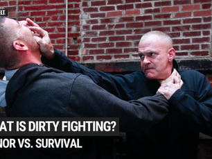Honor vs. Survival: What Is Dirty Fighting?