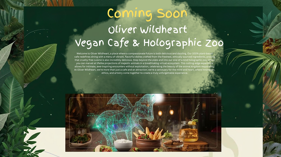 1Oliver Wildheart Vegan Cafe & Holographic Zoo1.png
