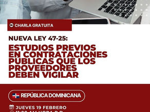 Dominicana: Estudios Previos en Contrataciones Públicas que los Proveedores deben vigilar