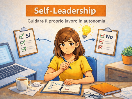 Iniziare a lavorare in autonomia: self-leadership, perché è importante