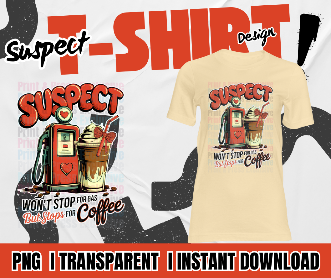 Suspect-Coffee before Gas(Red)
