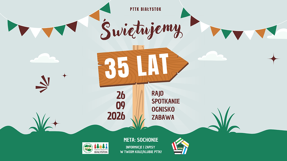 35-lecie PTTK Białystok!