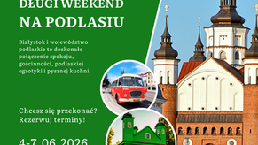 Długi weekend czerwcowy z PTTK Białystok!