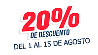 20% de descuento del 1 al 15 de agosto 2025