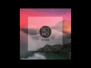Stuck by Set Mo