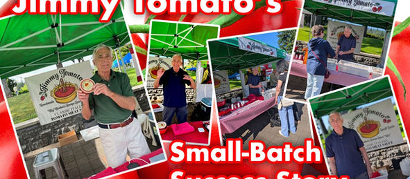 From Mother’s Recipe to Market Favorite: Jimmy Tomato’s Small-Batch Success Story