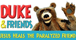 Duke and Friends Jesus Heals the Paralyzed Friend Bible Video Lesson