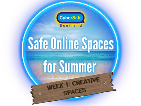 Safe Online Spaces for Summer - Week 1 – Creative Spaces