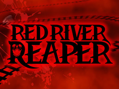 Coming Soon! Red River Reaper: Remastered
