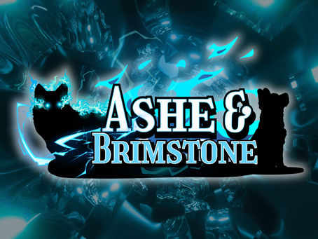 Coming Soon! Ashe & Brimstone