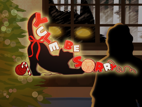 Yule Be Sorry