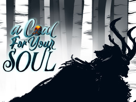 A Coal For Your Soul