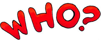 WHO? YOU?