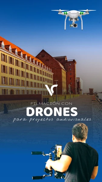 Filmación con drones para proyectos audiovisuales