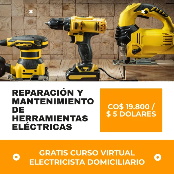 Reparación y Mantenimiento de Herramientas Eléctricas