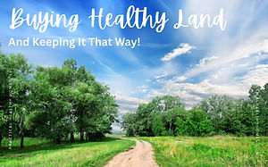 Buying Healthy Land