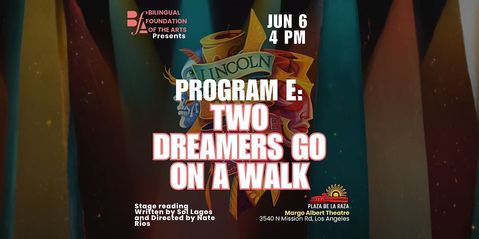 Program E - TWO DREAMERS GO ON A WALK