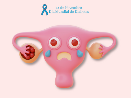 A SOP e a relação com a Diabetes: Cuidando de nós mesmas