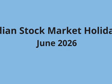 Indian Stock Market Holidays June 2026: NSE & BSE Muharram Holiday and Long Weekend Impact