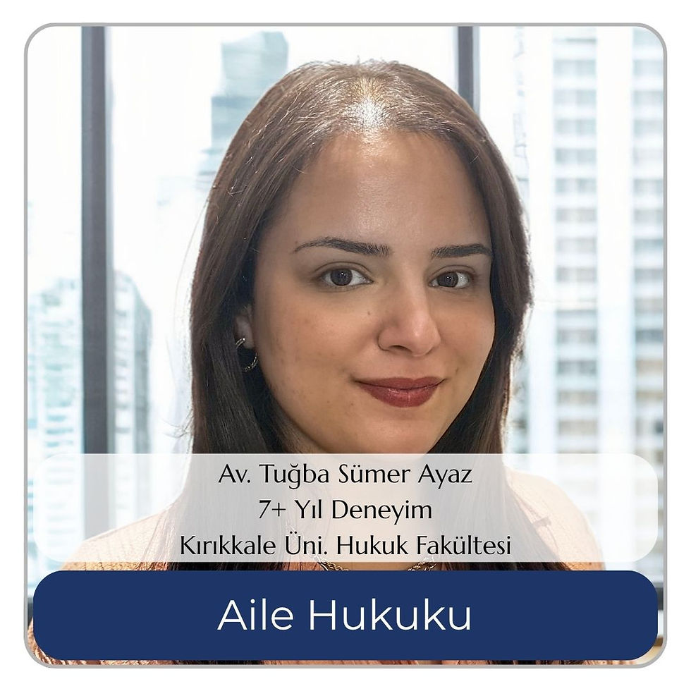 Tuğba Sümer Ayaz TekAvukat Aile Hukuku Avukatı