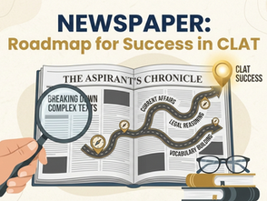 Newspaper: Roadmap to Success in CLAT
