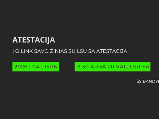 Kviečiame laikyti LSU SA atestaciją!