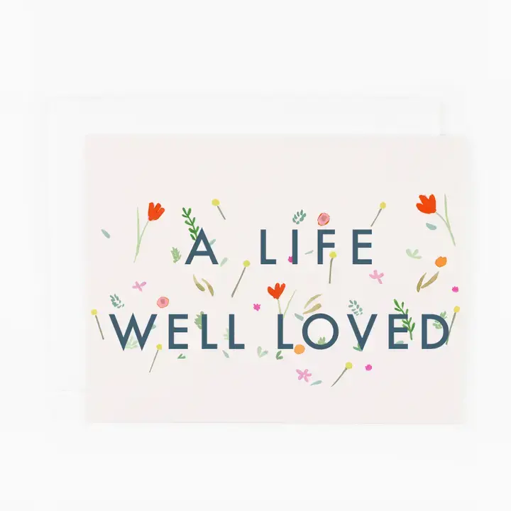 A Life Well Loved Card