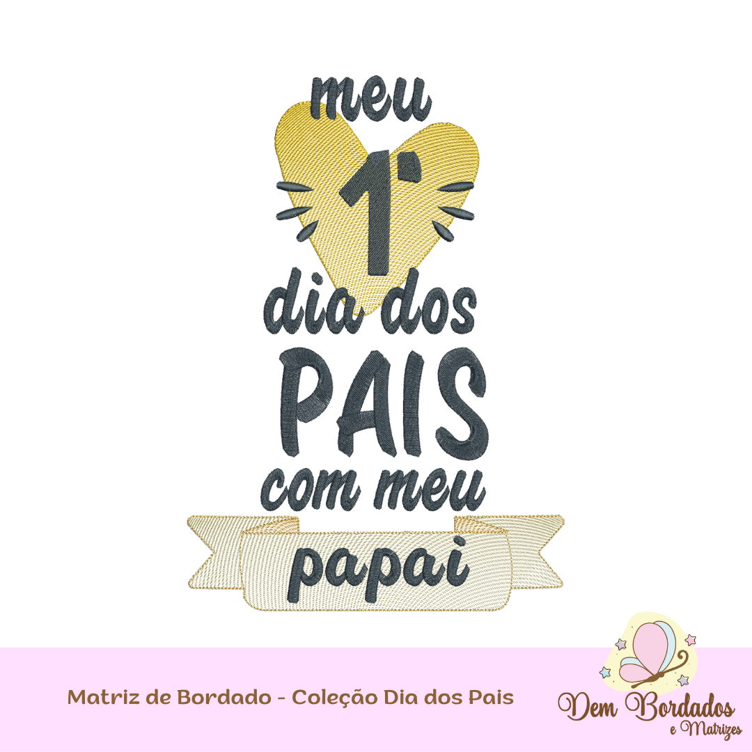 Matriz de bordado -Primeiro Dia dos Pais - Body