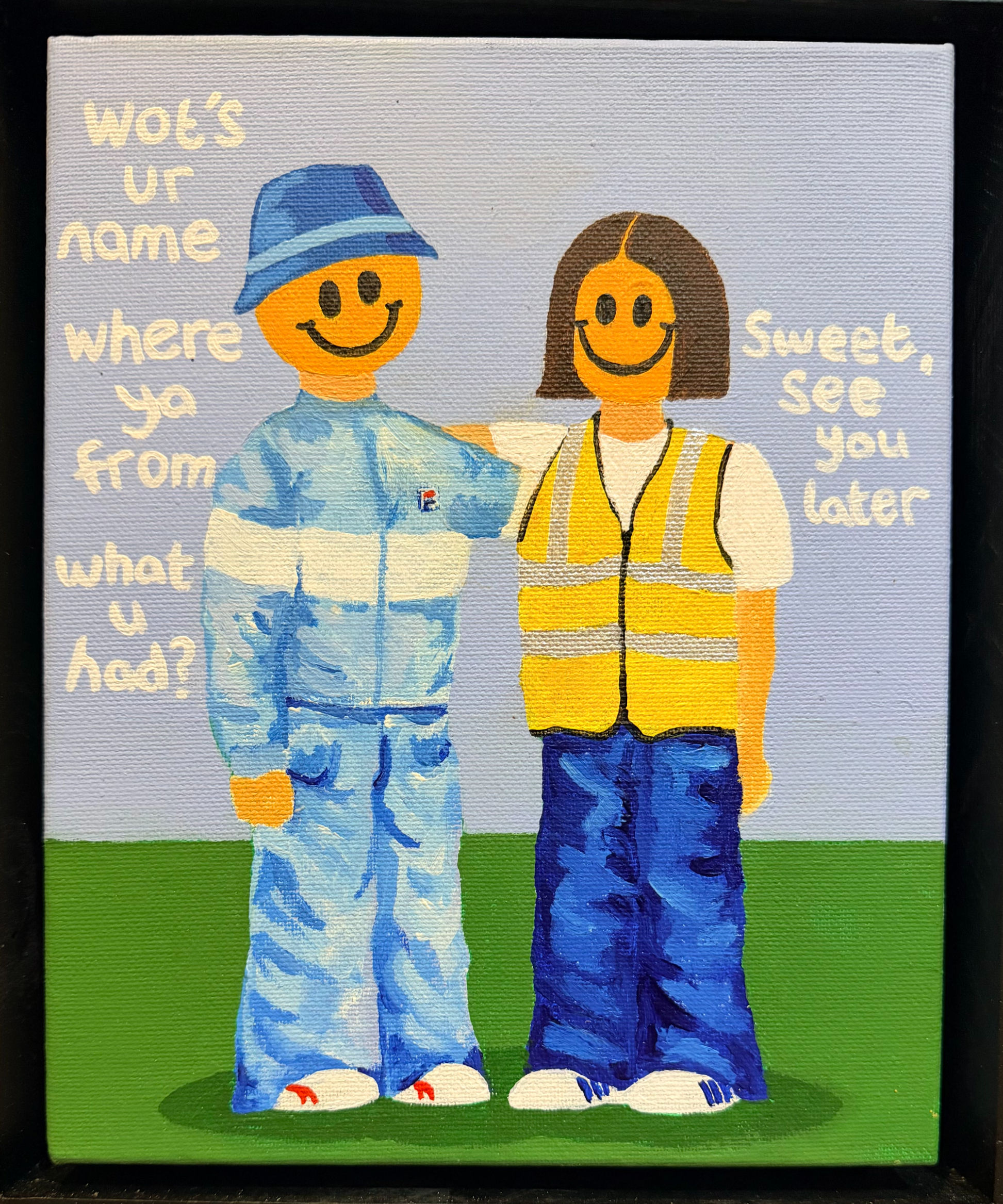 What's Ur Name, Where U From, What U Had?