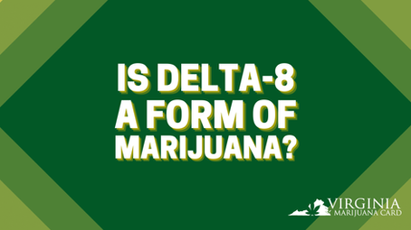 Delta-8 Vapes, Gummies and Tinctures are Available for Sale in Virginia, But Should You Buy Them?