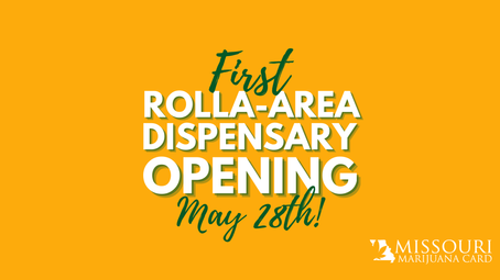 Rolla Gets First Medical Marijuana Dispensary - Opening May 28th 2021!