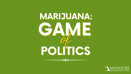 The Politics of Cannabis in Missouri: Legal Battles, Questionable Ethics, and Poor Optics for Parson