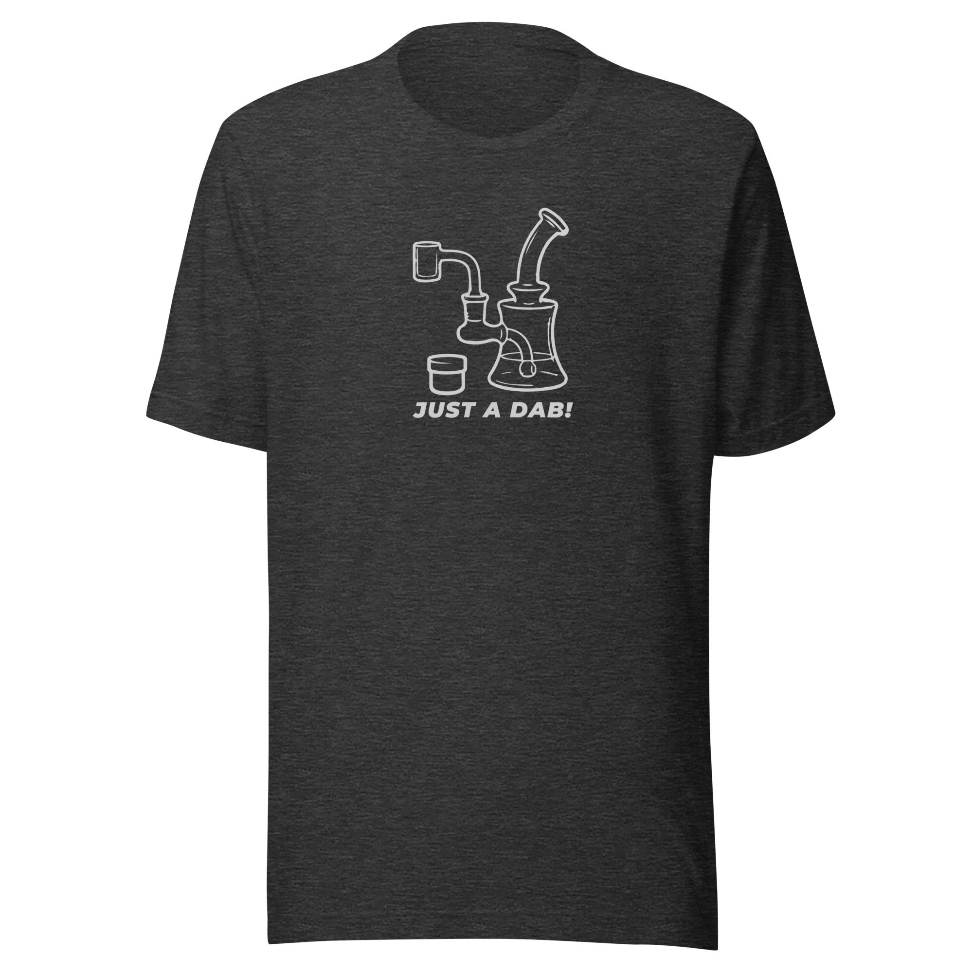 Just a Dab! T-shirt - Unisex