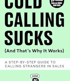 Cold Calling Sucks! I Read the Book so You Don't Have to | BoostBC