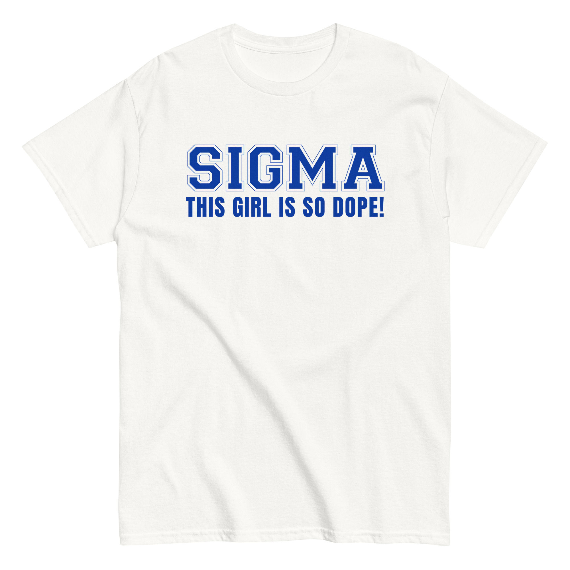 Sigma is So D.O.P.E.
