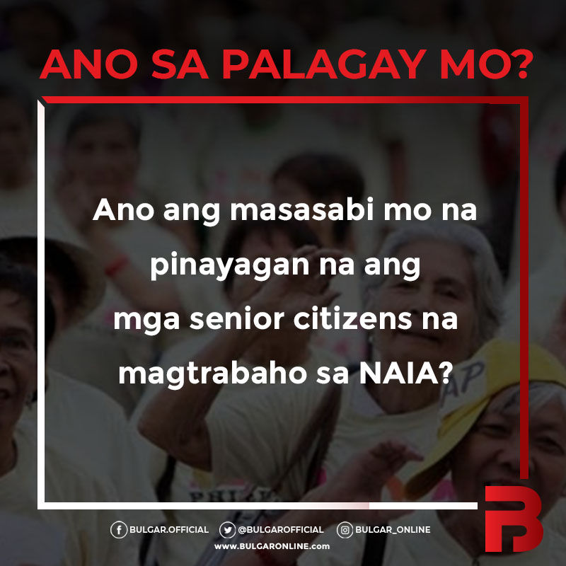 ANO SA PALAGAY MO? - Dec. 6, 2019 Trabaho sa NAIA para sa mga senior citizen?