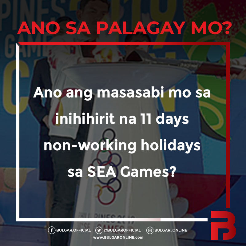 ANO SA PALAGAY MO? - Nov. 29, 2019 Hirit na 11 days non-working holidays sa SEA Games 2019