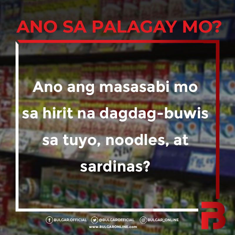 ANO SA PALAGAY MO? - Oct. 31, 2019 dagdag-buwis sa tuo, noodles at sardinas