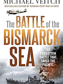 The Battle of the Bismarck Sea - Michael Veitch