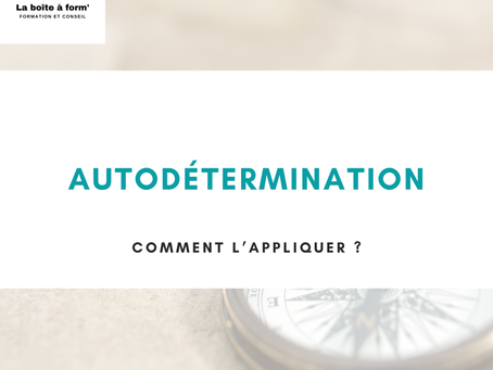 Autodétermination en ESSMS : un mot très utilisé, mais que faut-il faire concrètement pour l’appliquer ?