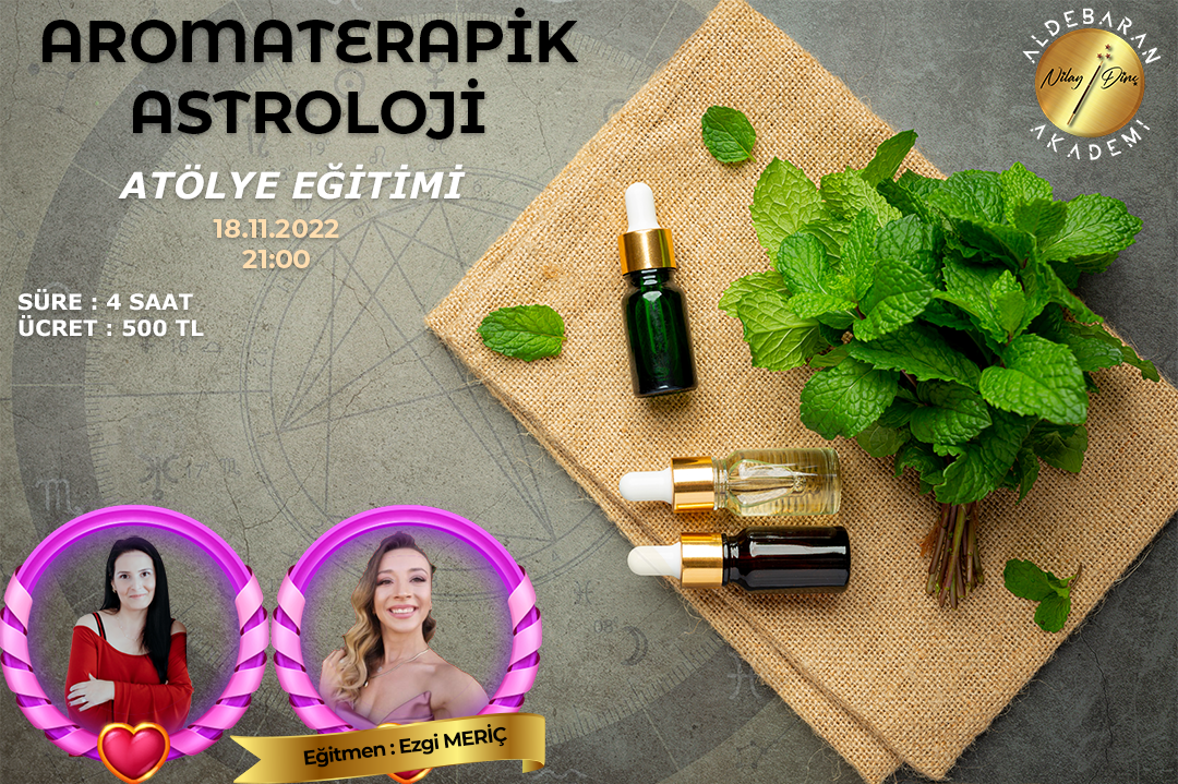 Aromaterapik Astroloji Eğitimi (Kayıttan İzlemek İçin)